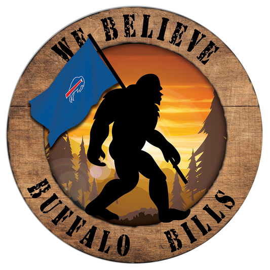 Buffalo Bills "We Believe" Bigfoot and Flag Circular Sign