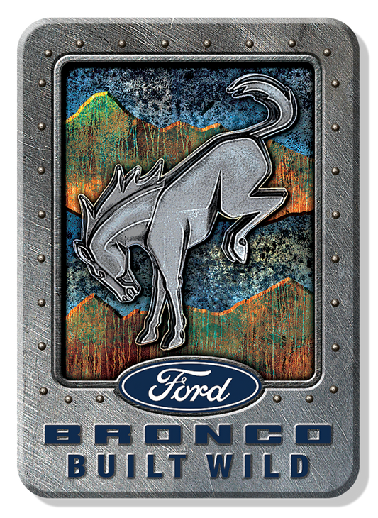 Magnet: Bronco Built Wild Metal Sign