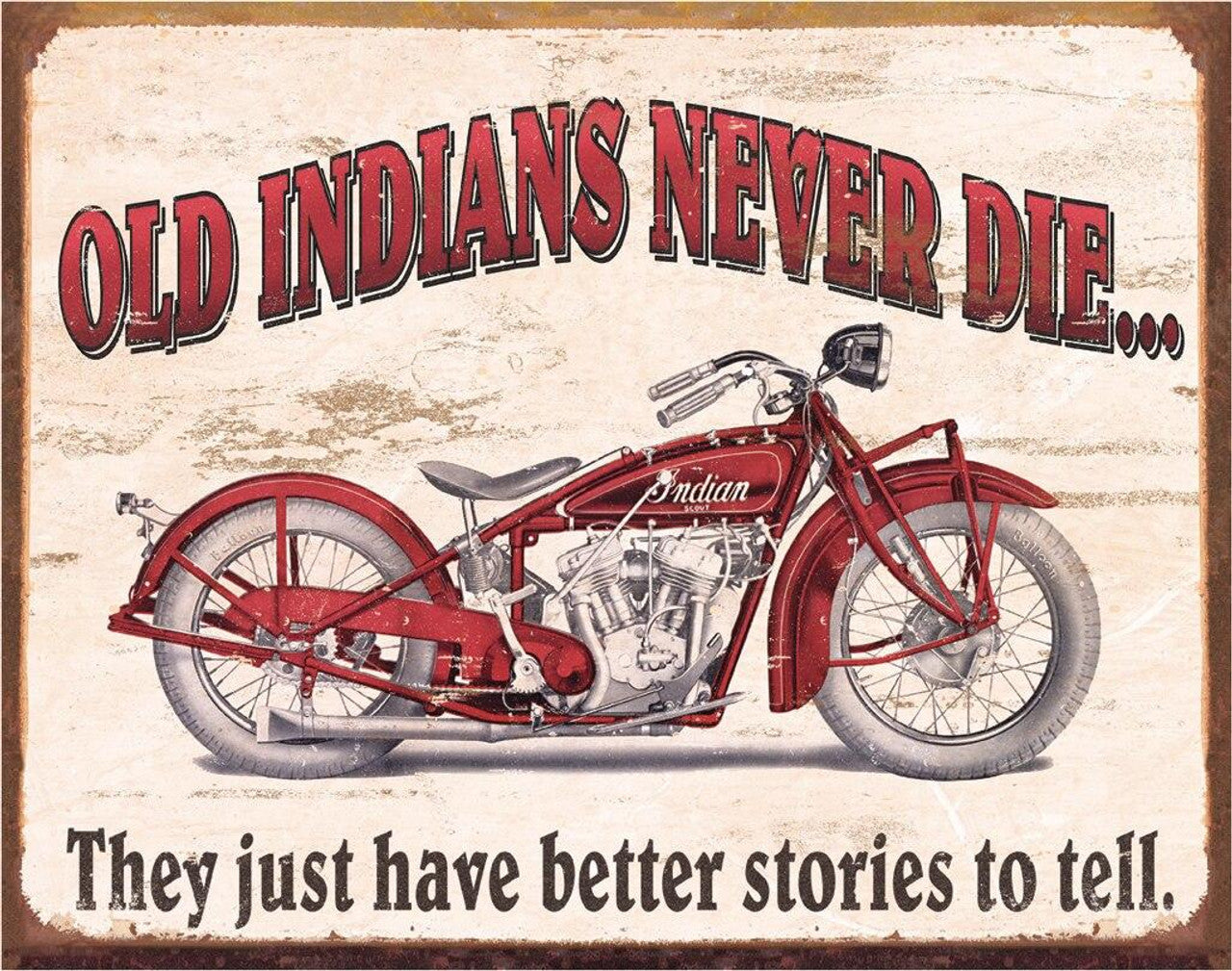 Indian - Better Stories Metal Sign