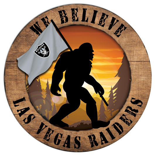 Las Vegas Raiders "We Believe" Bigfoot and Flag Circular Sign