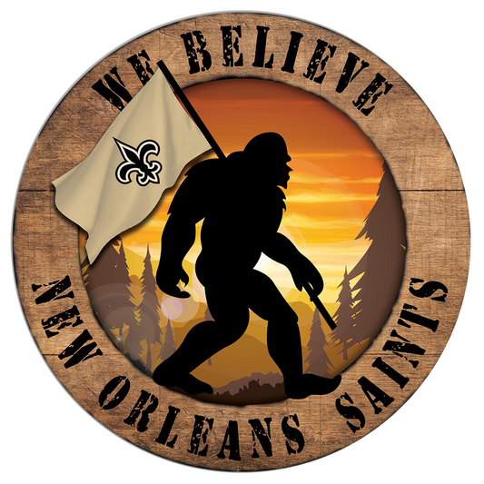 New Orleans Saints "We Believe" Bigfoot and Flag Circular Sign